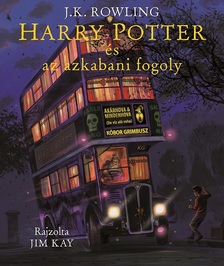 J. K. Rowling - Harry Potter és az azkabani fogoly - Illusztrált kiadás