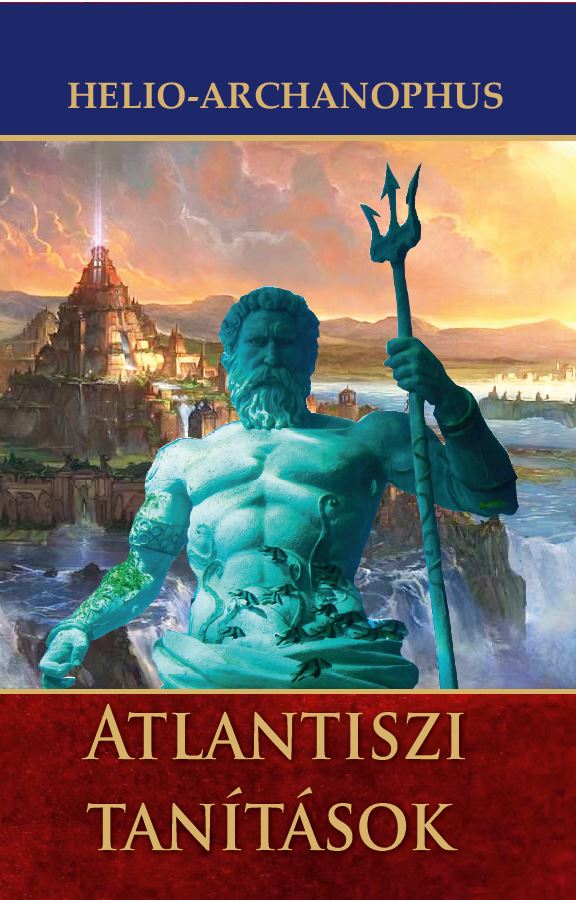 HELIO-ARCHANOPHUS - Atlantiszi tanítások