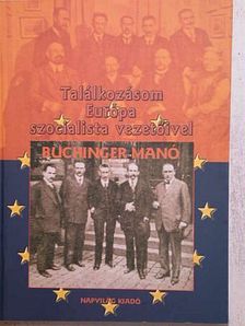 Buchinger Manó - Találkozásom Európa szocialista vezetőivel [antikvár]