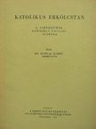 Dr. Hamvas Endre - Katolikus erkölcstan [antikvár]