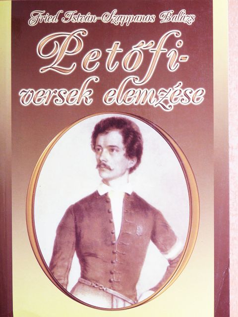 Fried István - Petőfi-versek elemzése [antikvár]