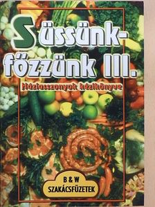 Süssünk-főzzünk III. [antikvár]
