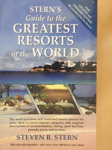 Steven B. Stern - Stern's Guide to the Greatest Resorts of the World [antikvár]
