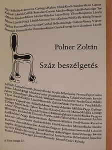 Polner Zoltán - Száz beszélgetés (dedikált példány) [antikvár]