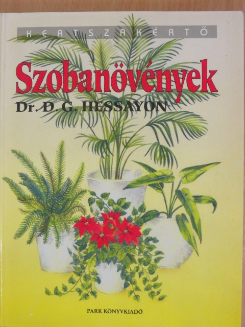 Dr. D. G. Hessayon - Szobanövények [antikvár]