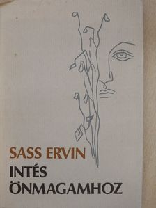 Sass Ervin - Intés önmagamhoz (dedikált példány) [antikvár]