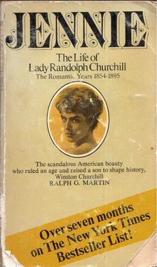 MARTIN, G. RAPLPH - Jennie: The Life of Lady Randolph Churchill [antikvár]