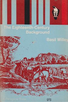 Basil Willey - Eighteenth Century Background [antikvár]