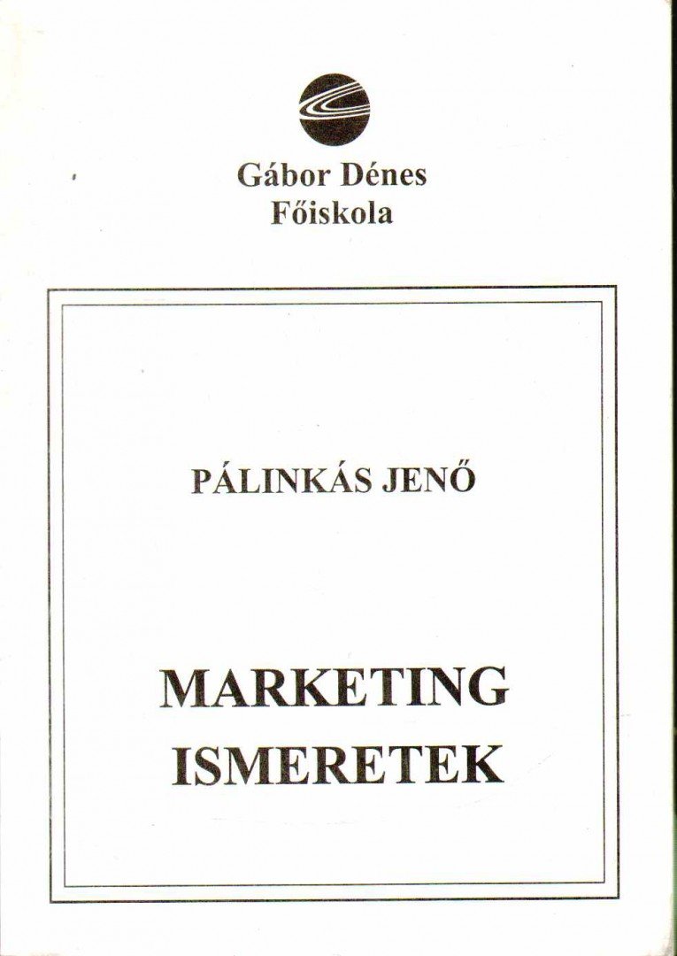 Dr. Pálinkás Jenő - Marketing ismeretek [antikvár]