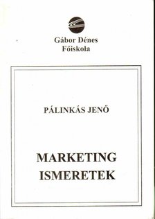 Dr. Pálinkás Jenő - Marketing ismeretek [antikvár]