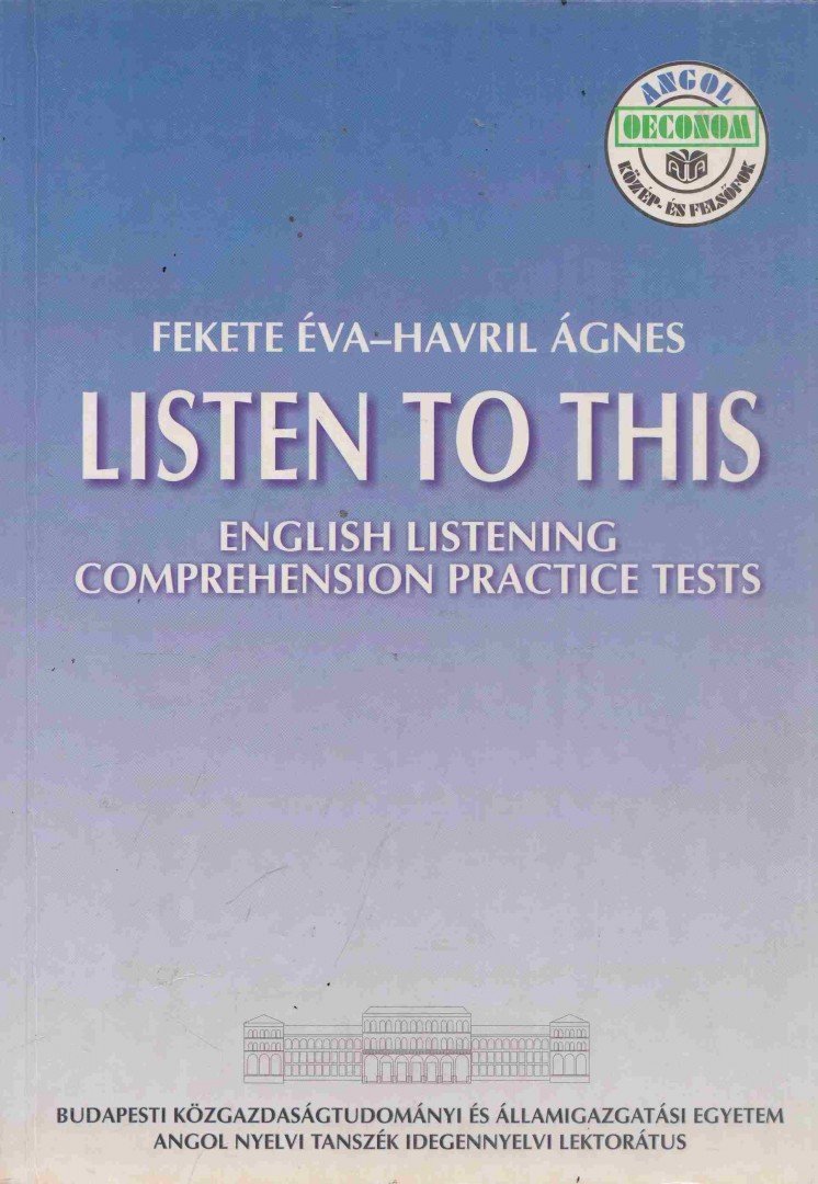 Fekete Éva, Havril Ágnes - Listen to This [antikvár]