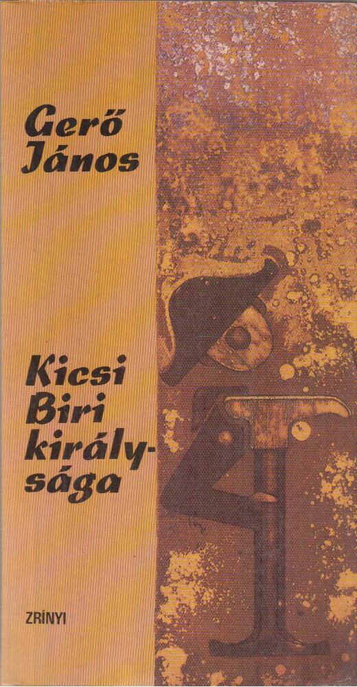 GERŐ JÁNOS - Kicsi Biri királysága [antikvár]