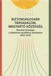 Biztonságosabb társadalom, megtartó közösség [antikvár]