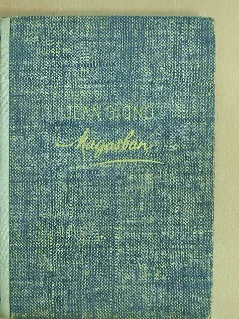 Jean Giono - Magasban [antikvár]