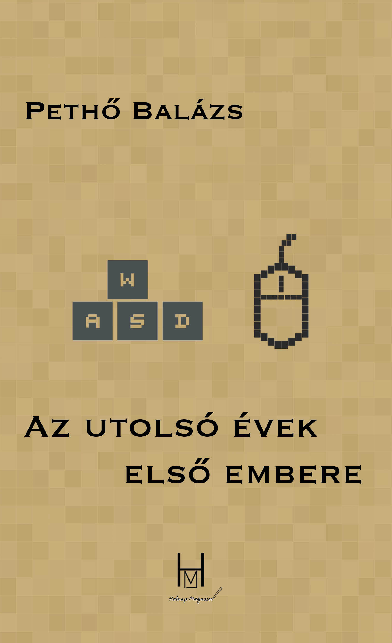 Pethő Balázs - Az utolsó évek első embere [eKönyv: epub, mobi]