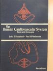 John T. Shepherd - The Human Cardiovascular System [antikvár]