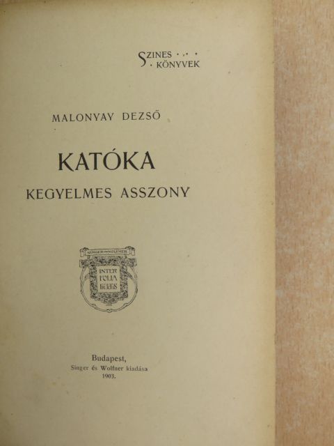 Malonyay Dezső - Katóka kegyelmes asszony [antikvár]