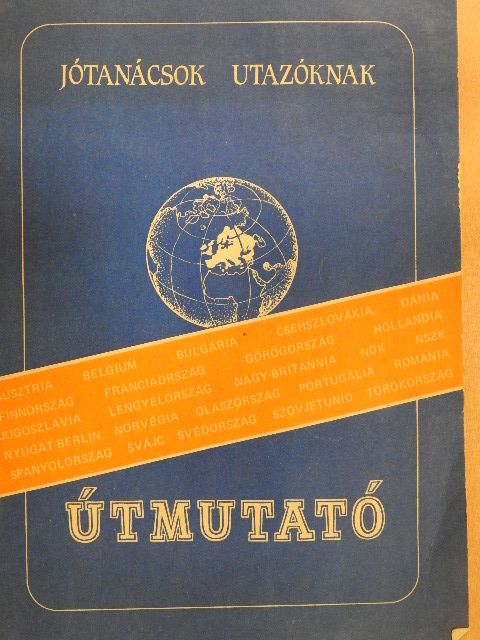 Ajtai Róbert - Jótanácsok utazóknak - Útmutató [antikvár]
