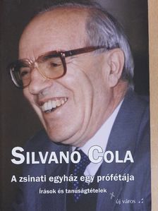 Silvano Cola - A zsinati egyház egy prófétája [antikvár]