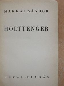 Makkai Sándor - Holttenger [antikvár]
