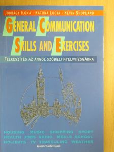 Jobbágy Ilona - General Communication Skills and Exercises [antikvár]