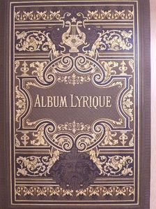 Eugéne Borel - Album lyrique de la France moderne [antikvár]