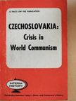 Czechoslovakia: Crisis in World Communism [antikvár]