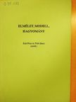 Balassa Péter - Elmélet, modell, hagyomány [antikvár]