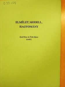 Balassa Péter - Elmélet, modell, hagyomány [antikvár]