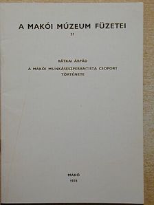 A makói munkáseszperantista csoport története [antikvár]