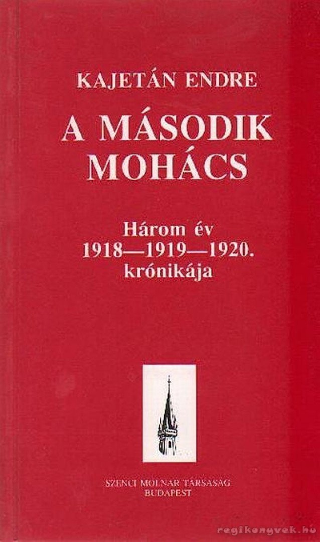 Kajetán Endre - A második Mohács [antikvár]