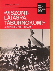 Salgó László - »Viszontlátásra, tábornokom!« [antikvár]