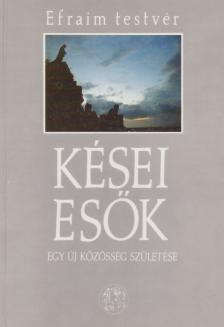 EFRAIM TESTVÉR - Kései esők [antikvár]