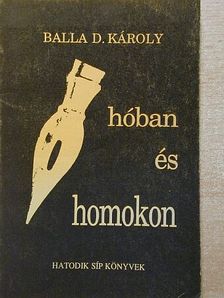 Balla D. Károly - Hóban és homokon [antikvár]