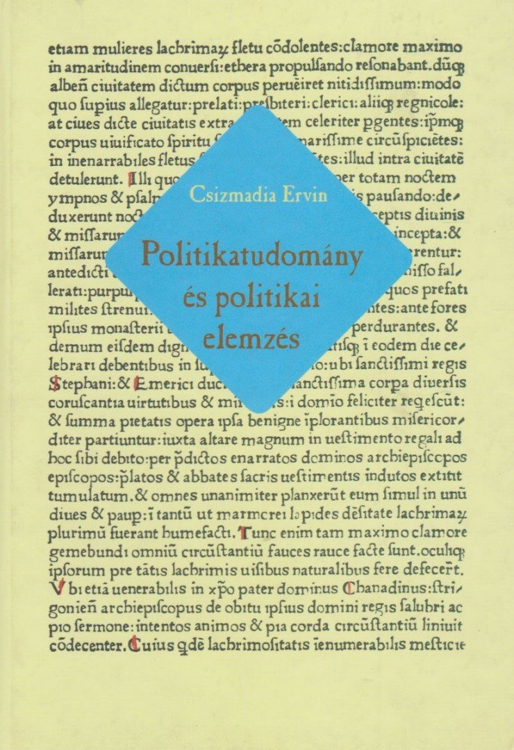 Csizmadia Ervin - Politikatudomány és politikai elemzés [antikvár]