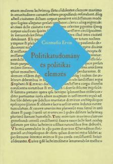 Csizmadia Ervin - Politikatudomány és politikai elemzés [antikvár]