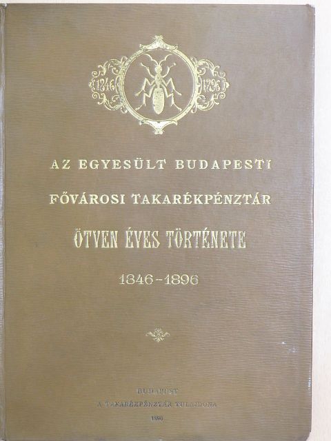 Dr. Fenyvessy József - Az Egyesült Budapesti Fővárosi Takarékpénztár ötven éves története [antikvár]