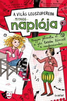 Anja Fröhlich-Patrick Krause - Hogyan játszotta el a gáz tesóm Rómeót a rendezésemben... (A VILÁG LEGSZUPEREBB TITKOS NAPLÓJA 4.)