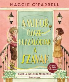 Maggie O'Farrell - Amikor összekuszálódtak a szavak