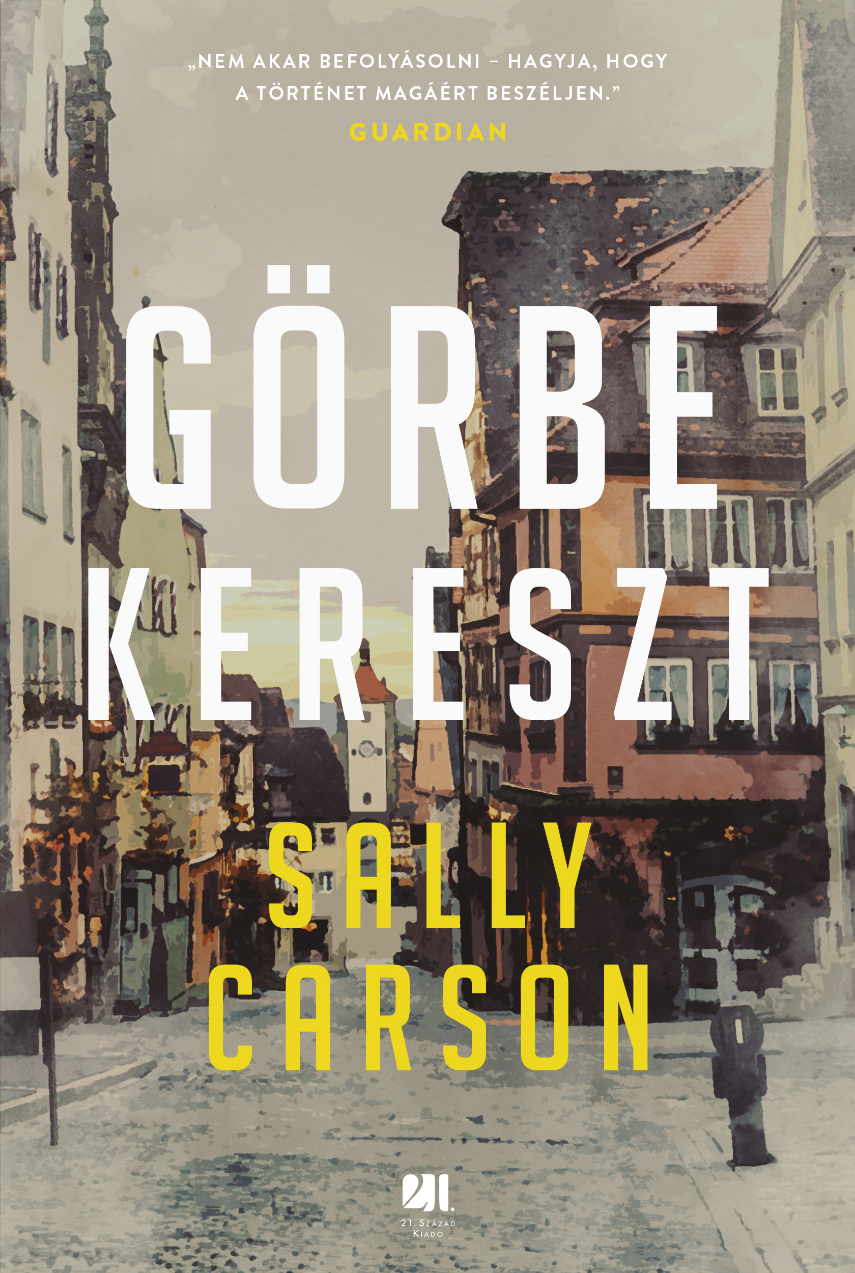 Sally Carson - Görbe kereszt [eKönyv: epub, mobi]
