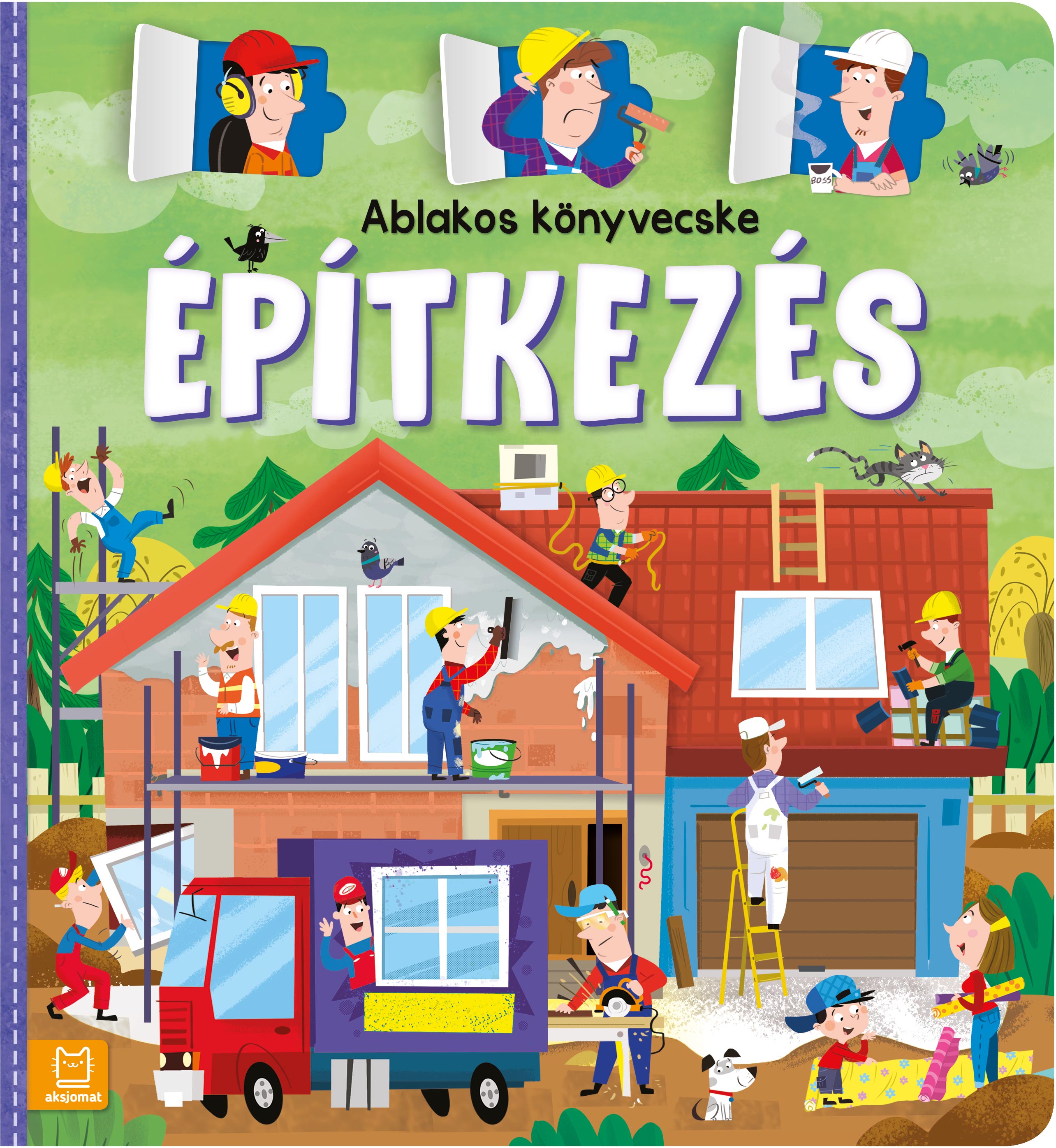 Agnieszka Bator - Ablakos könyvecske. Építkezés