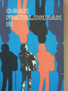 Fenyves György - Csak fiataloknak III. [antikvár]