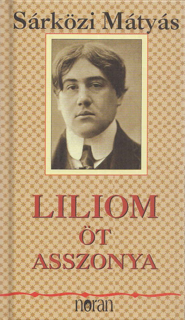 Sárközi Mátyás - Liliom öt asszonya [antikvár]