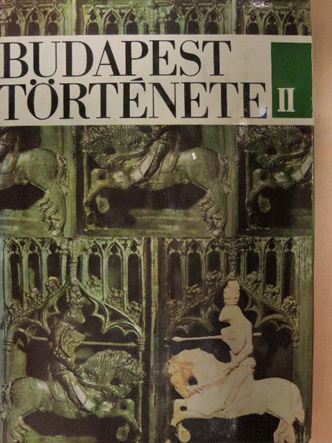 Bónis György - Budapest története II. [antikvár]