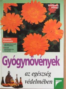Wolfgang Hensel - Gyógynövények az egészség védelmében [antikvár]