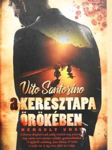Szántai Zsolt - A keresztapa örökében [antikvár]