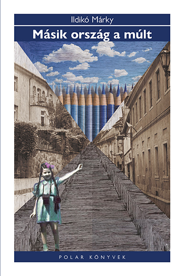 Ildikó Márky - Másik ország a múlt [eKönyv: epub, mobi]
