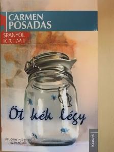 Carmen Posadas - Öt kék légy [antikvár]