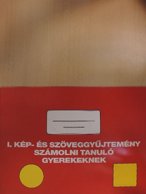 Dékány Judit - I. kép- és szöveggyűjtemény számolni tanuló gyerekeknek [antikvár]