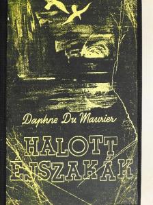 Daphne du Maurier - Halott éjszakák [antikvár]